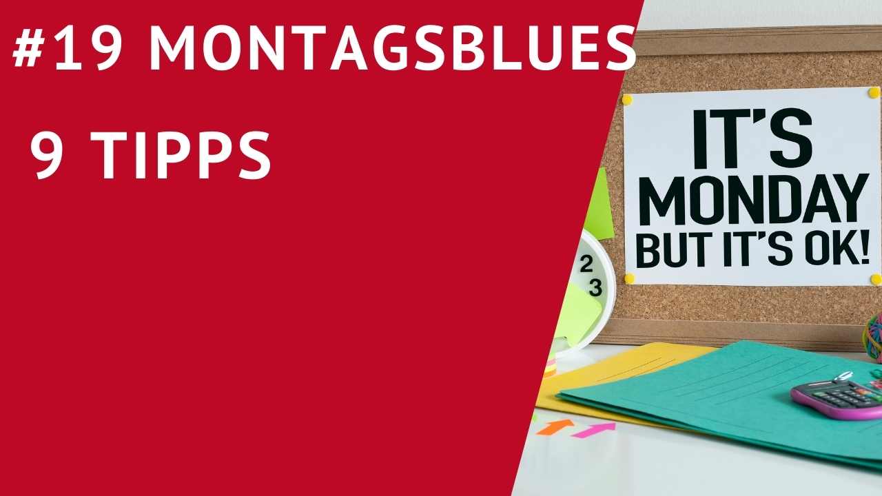 Montagsblues