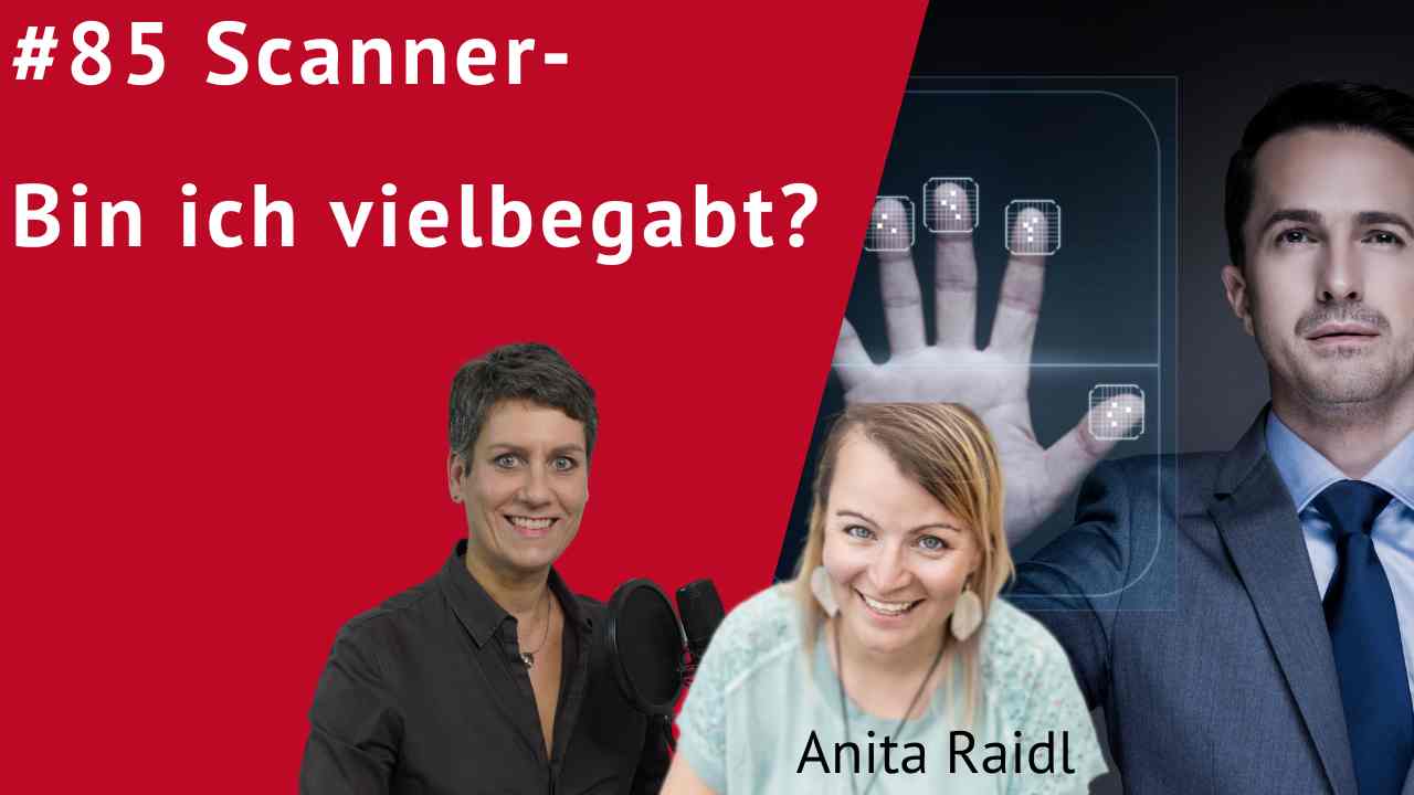 Scannerpersönlichkeit und vielbegabt