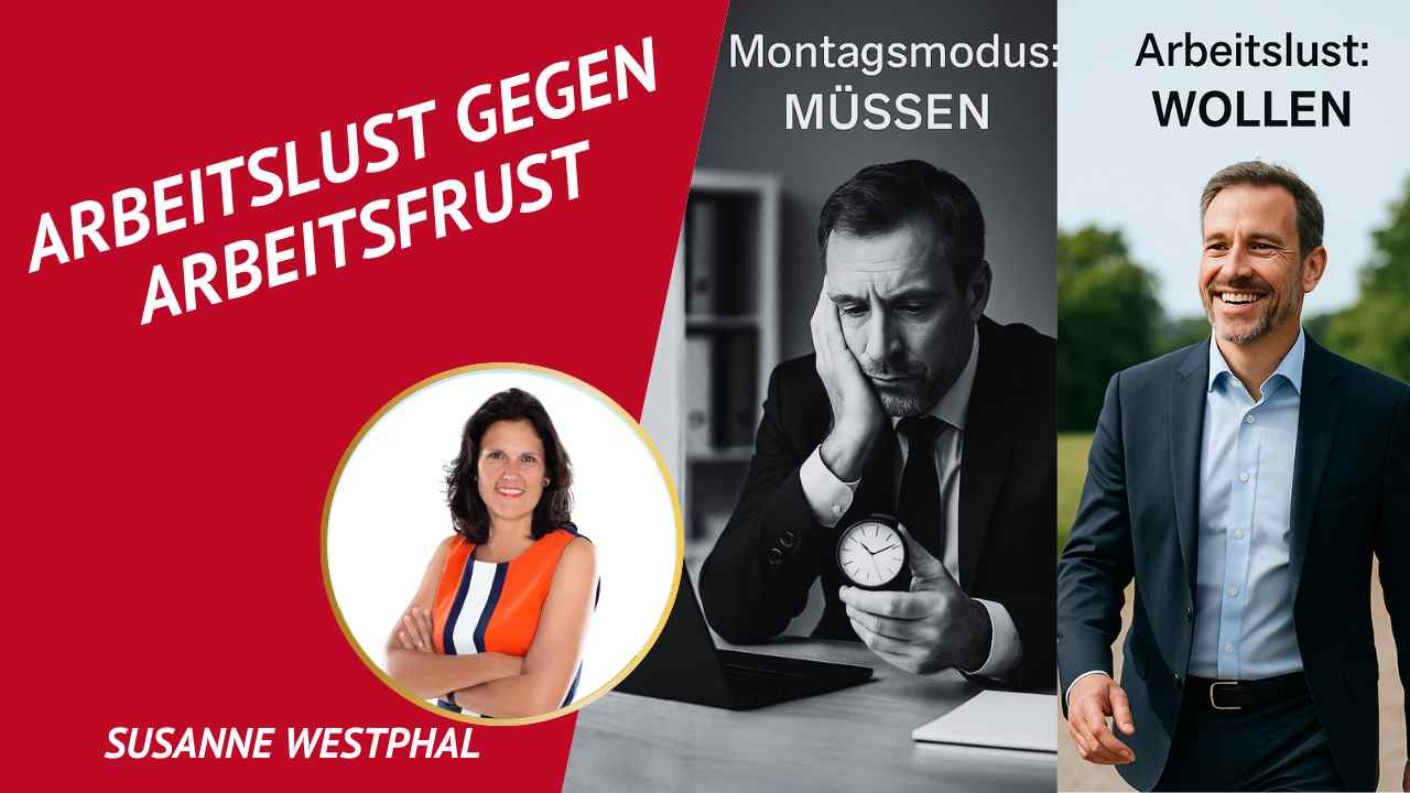 Arbeitslust statt Arbeitsfrust